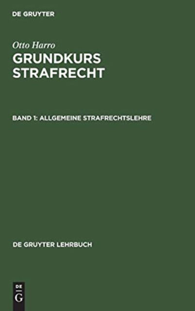 Cover for Harro Otto · Grundkurs Strafrecht (Book) [3., neubearb. Aufl. edition] (1988)