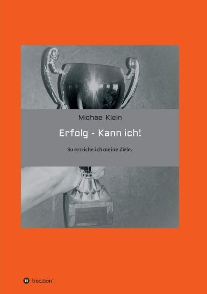 Cover for Klein · Erfolg -- kann ich! (Bog) (2020)