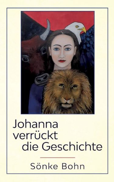 Cover for Bohn · Johanna verrückt die Geschichte (Book) (2020)