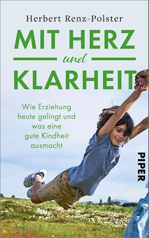 Mit Herz Und Klarheit - Herbert Renz-polster - Books -  - 9783492072472 - 