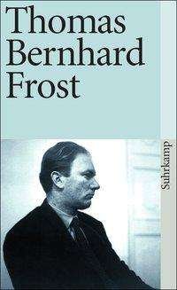 Cover for Thomas Bernhard · Suhrk.TB.0047 Bernhard.Frost (Bog)