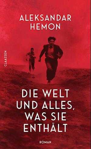 Die Welt Und Alles, Was Sie EnthÃ¤lt - Aleksandar Hemon - Books -  - 9783546100472 - 