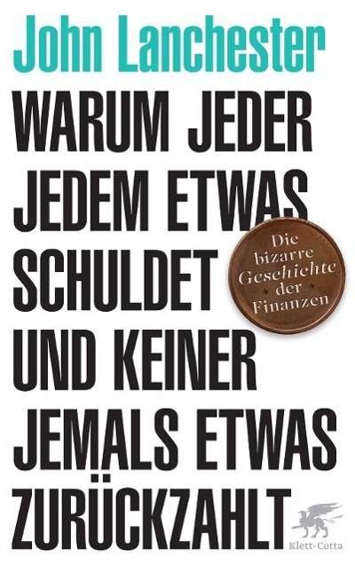 Cover for John Lanchester · Lanchester:warum Jeder Jedem Etwas Schu (Book)