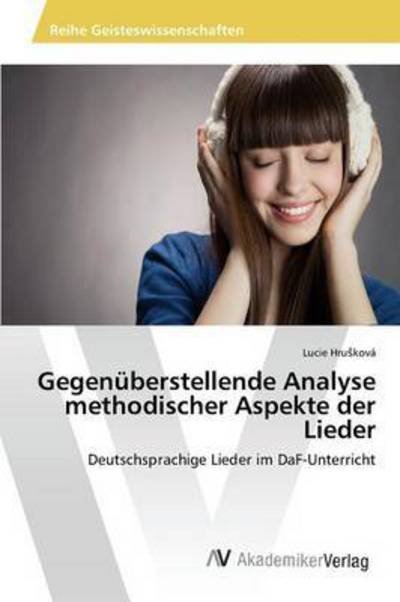 Cover for Hru Kova Lucie · Gegenuberstellende Analyse Methodischer Aspekte Der Lieder (Pocketbok) (2015)