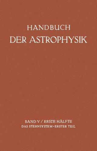 Cover for Fr. Becker · Das Sternsystem: Erster Teil I - Handbuch der Astrophysik (Paperback Book) [German, Softcover Reprint of the Original 1st Ed. 1932 edition] (1932)