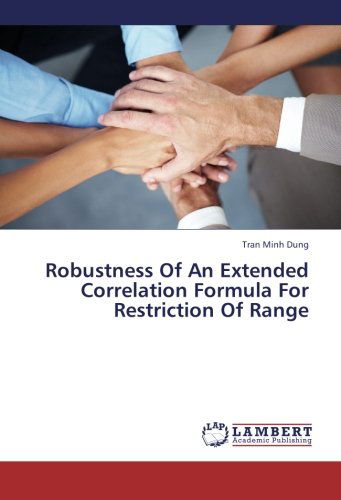 Cover for Tran Minh Dung · Robustness of an Extended Correlation Formula for Restriction of Range (Paperback Book) (2013)