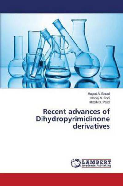Cover for Borad · Recent advances of Dihydropyrimid (Buch) (2015)