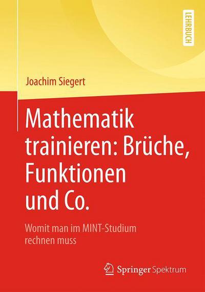 Cover for Siegert · Mathematik trainieren Brueche Funktionen und Co (Book) (2018)