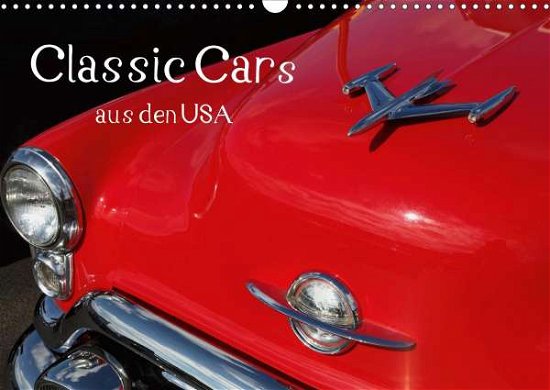 Classic Cars aus den USA (Wandkalende - N - Livros -  - 9783670579472 - 