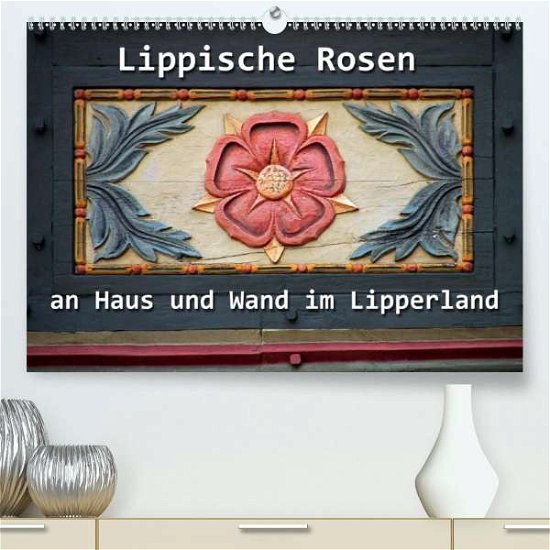 Cover for Berg · Lippische Rosen (Premium-Kalender (Buch)