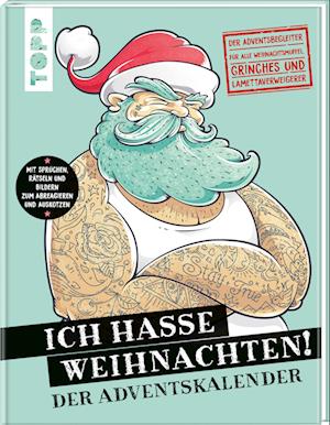 Ich hasse Weihnachten! Der Adventskalender - Franziska Heidenreich - Books - Frech - 9783735852472 - August 14, 2024
