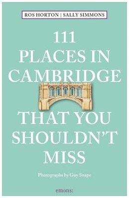 Cover for Rosalind Horton · 111 Places in Cambridge That You Shouldn't Miss - 111 Places / Shops (Paperback Book) (2017)