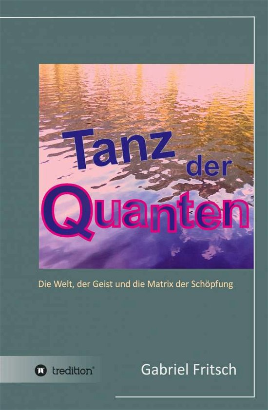 Cover for Fritsch · Tanz der Quanten (Book) (2017)
