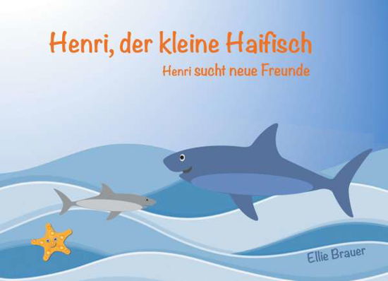 Cover for Brauer · Henri, der kleine Haifisch (Buch)