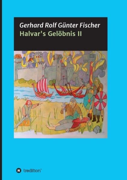 Cover for Fischer · Halvar's Gelöbnis Teil 2 (Buch) (2019)