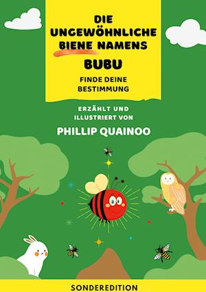 Cover for Phillip Quainoo · Die ungewöhnliche Biene namens Bubu (Book) (2022)