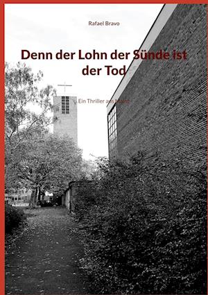 Cover for Rafael Bravo · Denn der Lohn der Sünde ist der Tod (Book) (2024)