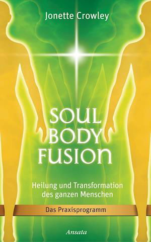 Cover for Crowley · Soul Body Fusion (Buch)