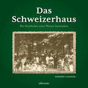 Cover for Lackner · Das Schweizerhaus (Book)