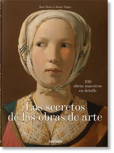 Cover for Hagen · Los Secretos de Las Obras de Arte. 100 Obras Maestras En Detalle (Hardcover Book) (2020)