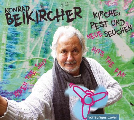Cover for Konrad Beikircher · Kirche, Pest und neue Seuchen (CD) (2021)