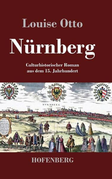 Cover for Louise Otto · Nurnberg (Hardcover Book) (2015)