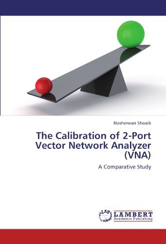 Cover for Nosherwan Shoaib · The Calibration of 2-port Vector Network Analyzer (Vna): a Comparative Study (Paperback Bog) (2012)