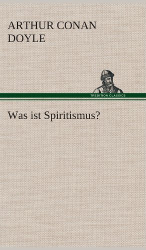 Cover for Arthur Conan Doyle · Was Ist Spiritismus? (Gebundenes Buch) [German edition] (2013)