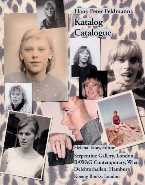 Cover for Brigitte Huck · Hans-Peter Feldmann: Catalogue / Katalog (Serpentine Gallery) (Taschenbuch) (2012)