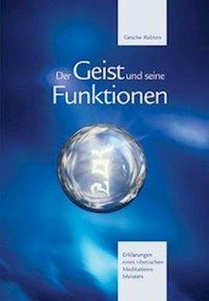 Cover for Geshe Rabten · Der Geist und seine Funktionen (Paperback Book) (2003)