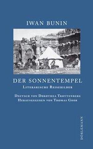 Cover for Iwan Bunin · Der Sonnentempel (Gebundenes Buch) (2008)