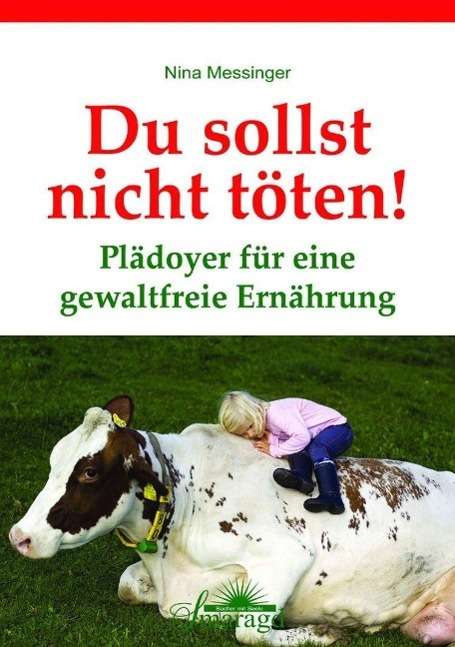 Messinger:du Sollst Nicht TÃ¶ten! - Nina Messinger - Książki -  - 9783941363472 - 