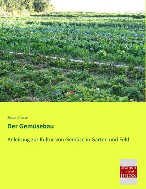 Cover for Lucas · Der Gemüsebau (Book)