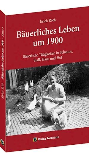 Cover for Erich Röth · Bäuerliche Tätigkeiten in Scheune, Stall, Haus und Hof (Paperback Book) (2018)