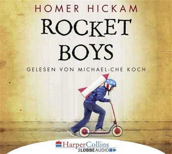 Cover for Homer Hickam · Rocket Boys (CD) (2017)