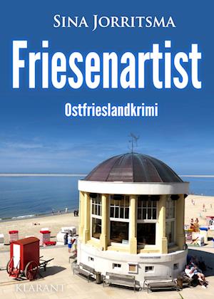 Cover for Sina Jorritsma · Friesenartist. Ostfrieslandkrimi (Book) (2023)