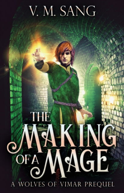 Cover for V M Sang · The Making Of A Mage (Paperback Book) (2021)