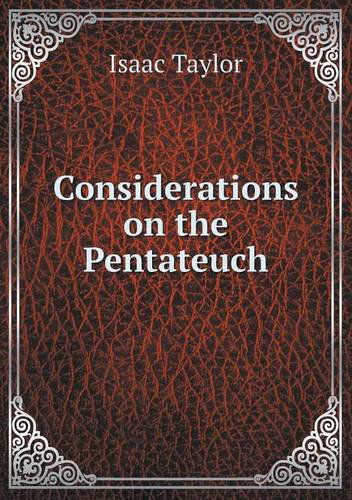 Cover for Isaac Taylor · Considerations on the Pentateuch (Taschenbuch) (2013)