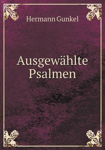 Cover for Hermann Gunkel · Ausgewählte Psalmen (Paperback Book) [German edition] (2014)