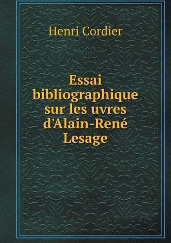 Cover for Henri Cordier · Essai Bibliographique Sur Les Uvres D'alain-rené Lesage (Taschenbuch) [French edition] (2014)