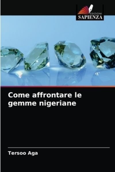 Cover for Aga · Come affrontare le gemme nigeriane (N/A) (2021)