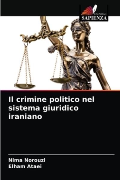 Cover for Nima Norouzi · Il crimine politico nel sistema giuridico iraniano (Taschenbuch) (2021)