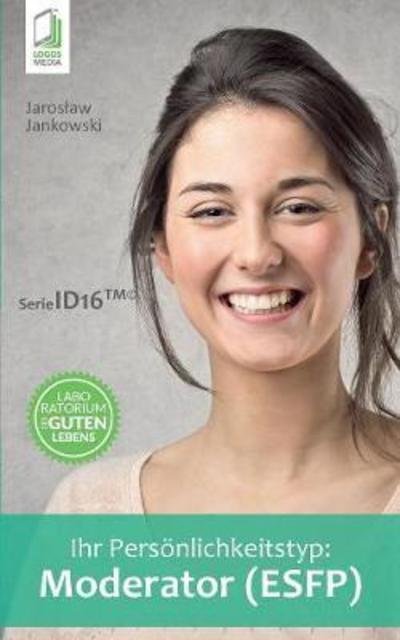 Cover for Jaroslaw Jankowski · Ihr Persoenlichkeitstyp - Moderator (ESFP) (Taschenbuch) (2018)