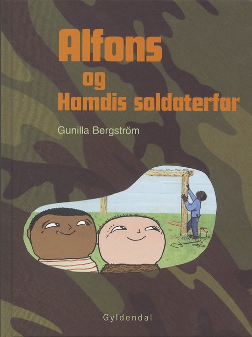 Cover for Gunilla Bergström · Alfons Åberg: Alfons og Hamdis soldaterfar (Indbundet Bog) [1. udgave] [Indbundet] (2006)