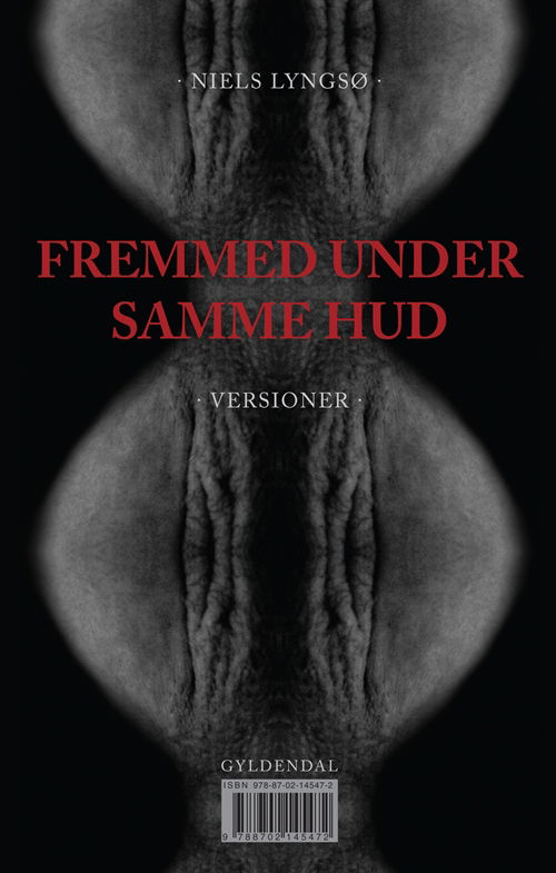 Fremmed under samme hud - Niels Lyngsø - Boeken - Gyldendal - 9788702145472 - 3 mei 2013