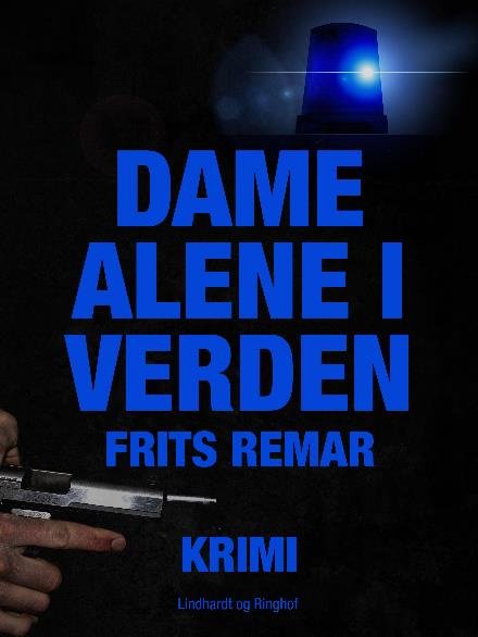 Cover for Frits Remar · Dame alene i verden (Sewn Spine Book) [1º edição] (2017)