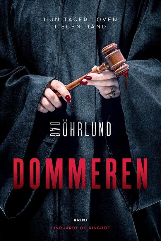 Dommeren - Dag Öhrlund - Livros - Lindhardt og Ringhof - 9788711998472 - 21 de setembro de 2021