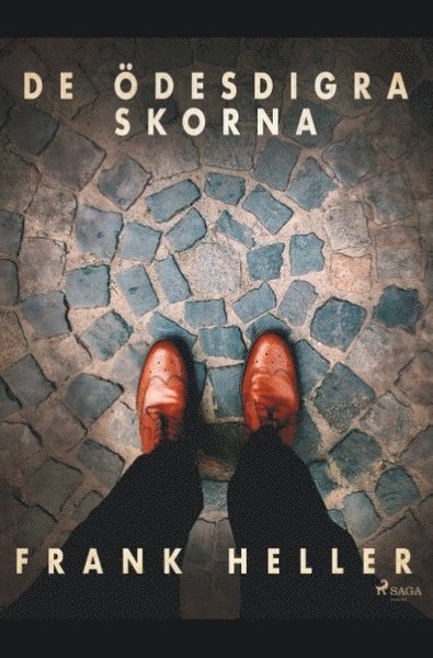 Cover for Frank Heller · De ödesdigra skorna : kriminalnoveller (Bok) (2019)