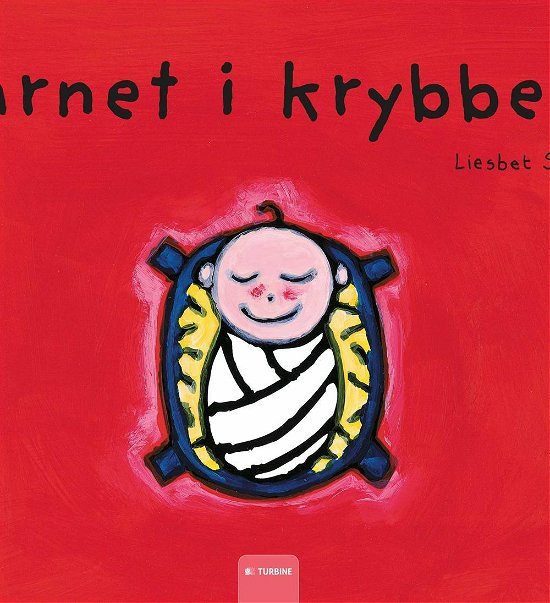 Cover for Liesbet Slegers · Barnet i krybben (Hardcover bog) [1. udgave] (2016)