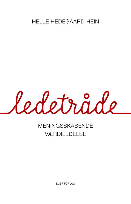 Cover for Helle Hedegaard Hein · Ledetråde (Heftet bok) [1. utgave] (2018)